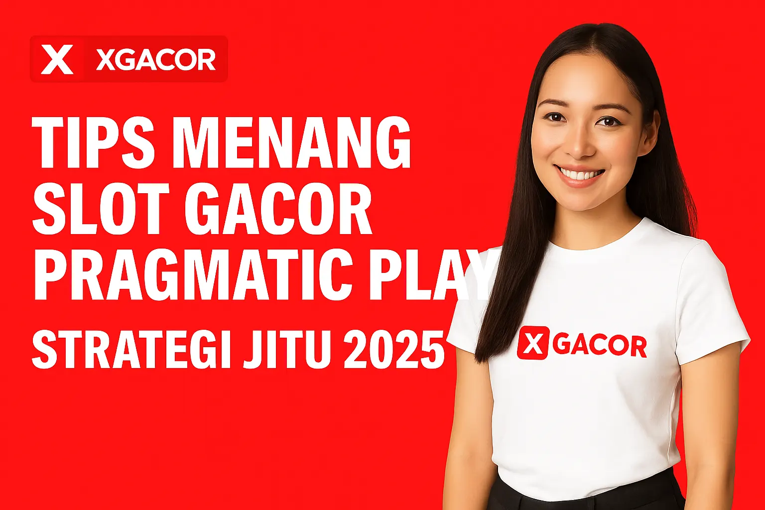 Tips Menang Slot Gacor Pragmatic Play 2025 – Strategi dan Pola Terbaik dari xgacor.com